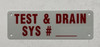 TEST AND DRAIN SYSTEM # BUILDING SIGN