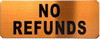 NO REFUNDS DOB SIGN NO REFUNDS DOB SIGN
