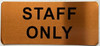STAFF ONLY SIGNAGE STAFF ONLY SIGNAGE