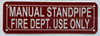 Manual standpipe for fire department use only sign Manual standpipe for fire department use only sign
