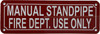 Manual standpipe for fire department use only HPD SIGN Manual standpipe for fire department use only HPD SIGN