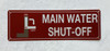 Main water shut-off SAFETY SIGN Main water shut-off SAFETY SIGN