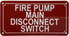 Fire pump main disconnect switch SIGNAGE Fire pump main disconnect switch SIGNAGE