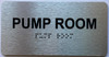 Pump room sign with Raised letters/Image & Grade 2 Braille - Includes Red Adhesive pad for Easy Installation
