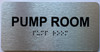 Pump room SIGNAGE with Raised letters/Image & Grade 2 Braille - Includes Red Adhesive pad for Easy Installation