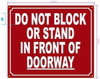 Do not block or stand in front of doorway SIGNAGE Do not block or stand in front of doorway SIGNAGE