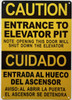 Caution Entrance To Elevator Pit note opening this door will shut down the elevator HPD SIGN ENGLISH SPANISH Caution Entrance To Elevator Pit note opening this door will shut down the elevator HPD SIGN ENGLISH SPANISH