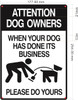 When Your Dog Has Done Its Business Please Do Yours SIGN-Curb your Dog When Your Dog Has Done Its Business Please Do Yours SIGN-Curb your Dog