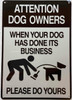 When Your Dog Has Done Its Business Please Do Yours SIGN-Curb your Dog When Your Dog Has Done Its Business Please Do Yours SIGN-Curb your Dog