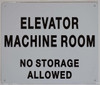 Elevator Machine Room-NO Storage Allowed Sign Elevator Machine Room-NO Storage Allowed Sign