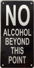 NO ALCOHOL BEYOND THIS POINT DOB SIGN NO ALCOHOL BEYOND THIS POINT DOB SIGN