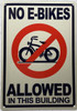No E-Bikes Allowed in this building sign No E-Bikes Allowed in this building sign
