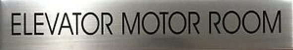 ELEVATOR MOTOR ROOM SIGN ELEVATOR MOTOR ROOM SIGN