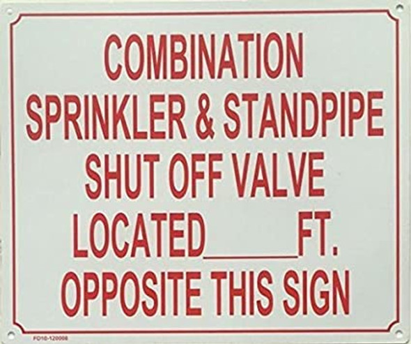COMBINATION SPRINKLER & STANDPIPE SHUT OFF VALVE LOCATED _ FT. OPPOSITE THIS  -  Sign COMBINATION SPRINKLER & STANDPIPE SHUT OFF VALVE LOCATED _ FT. OPPOSITE THIS  -  Sign