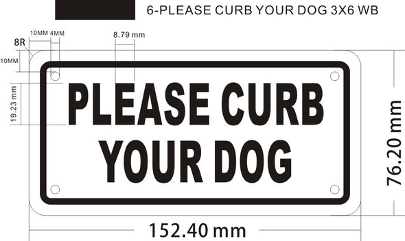 PLEASE CURB YOUR DOG SIGNAGE PLEASE CURB YOUR DOG SIGNAGE
