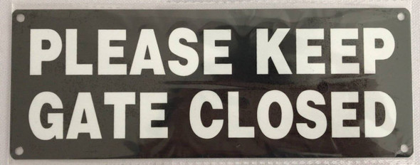 PLEASE KEEP GATE CLOSED SIGN PLEASE KEEP GATE CLOSED SIGN