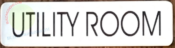 UTILITY ROOM SIGNAGE UTILITY ROOM SIGNAGE