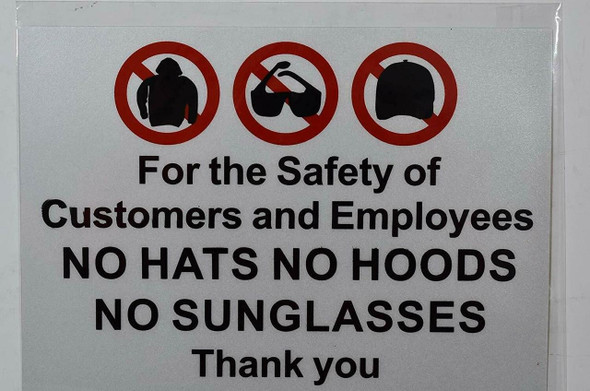 For The Safety of customers and Employees No Hats No Hoods No Sunglasses Thank You -Sticker For The Safety of customers and Employees No Hats No Hoods No Sunglasses Thank You -Sticker