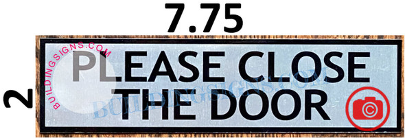 PLEASE CLOSE THE DOOR SignBRUSHED ALUMINUM