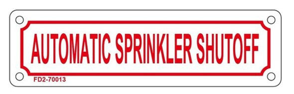 AUTOMATIC SPRINKLER SHUT-OFF SIGN AUTOMATIC SPRINKLER SHUT-OFF SIGN
