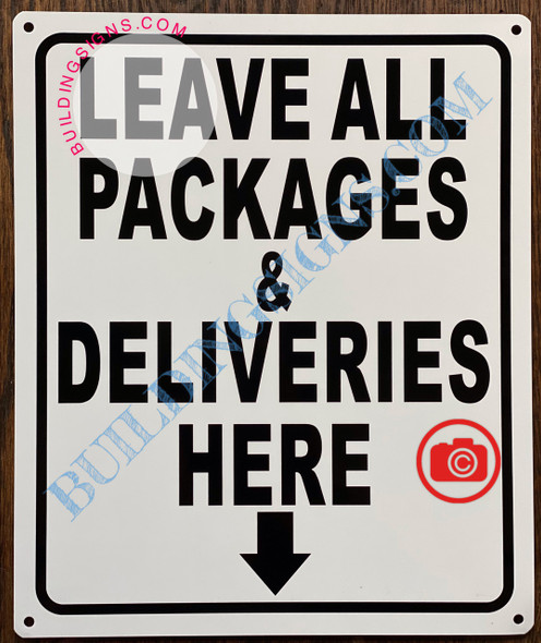 LEAVE ALL PACKAGES AND DELIVERIES HERE SIGNAGE