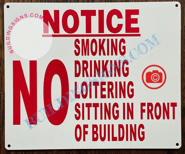 NOTICE NO SMOKING DRINKING LOITERING SITTING IN FRONT OF BUILDING SIGNAGE