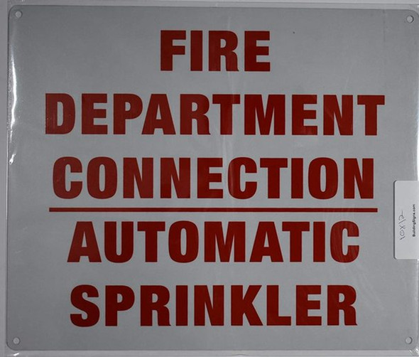 FIRE DEPT Connection - AUTO Sprinkler  Sign FIRE DEPT Connection - AUTO Sprinkler  Sign