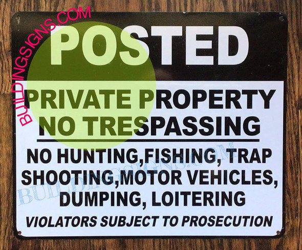 Posted Private Property - NO TRESPSSING, NO Hunting, Fishing SIGNAGE Posted Private Property - NO TRESPSSING, NO Hunting, Fishing SIGNAGE