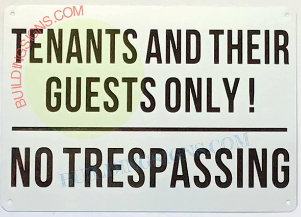 Tenant and Their Guest ONLY NO TRESPASSING Sign Tenant and Their Guest ONLY NO TRESPASSING Sign