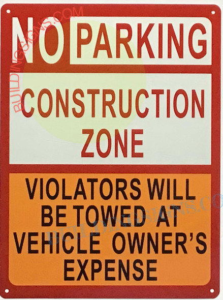 NO PARKING CONSTRUCTION ZONE SIGN NO PARKING CONSTRUCTION ZONE SIGN