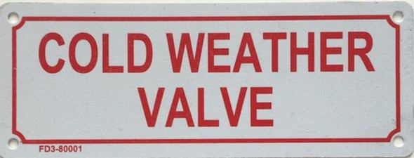 COLD WEATHER VALVE   Sign COLD WEATHER VALVE   Sign