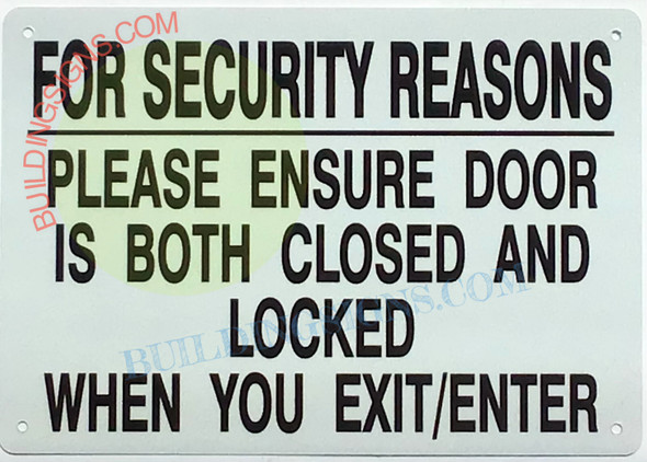 FOR SECURITY REASONS PLEASE ENSURE DOOR IS BOTH CLOSED AND LOCKED WHEN YOU EXIT SIGN FOR SECURITY REASONS PLEASE ENSURE DOOR IS BOTH CLOSED AND LOCKED WHEN YOU EXIT SIGN