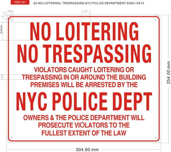 NO LOITERING, TRESPASSING NYC POLICE DEPARTMENT SIGNAGE NO LOITERING, TRESPASSING NYC POLICE DEPARTMENT SIGNAGE