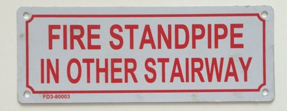 FIRE Standpipe in Other Stairway   Sign FIRE Standpipe in Other Stairway   Sign