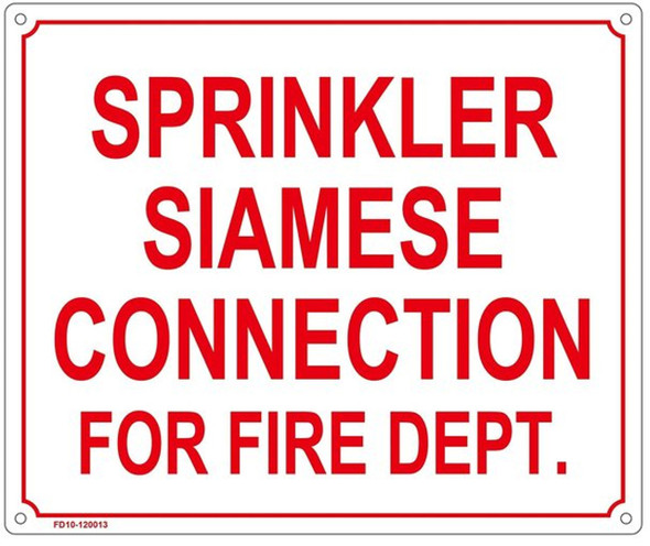 SPRINKLER SIAMESE CONNECTION FOR FIRE DEPT   Sign SPRINKLER SIAMESE CONNECTION FOR FIRE DEPT   Sign