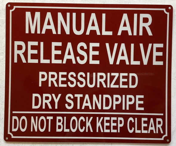 MANUAL AIR RELEASE VALVE PRESSURIZED DRY STANDPIPE SIGN