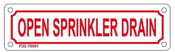 OPEN SPRINKLER DRAIN SIGN OPEN SPRINKLER DRAIN SIGN