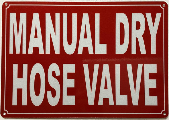 MANUAL DRY HOSE VALVE SIGN