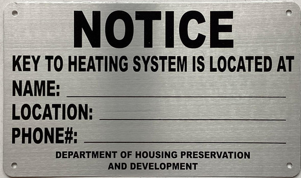 NYC HPD NAME AND LOCATION OF THE PERSON WITH THE KEY TO THE BOILER SIGN