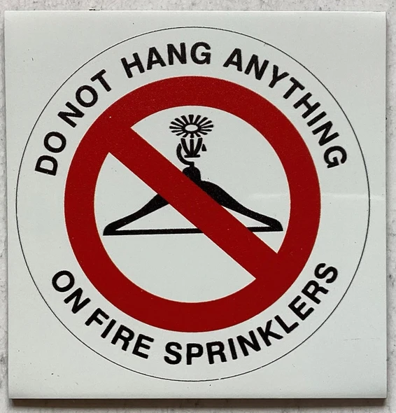 NYC DO NOT HANG ANYTHING ON FIRE SPRINKLERS SIGN