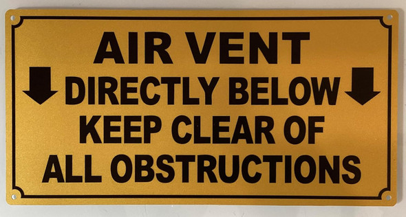 AIR VENT DIRECTLY BELOW KEEP CLEAR OF ALL OBSTRUCTIONS SIGN