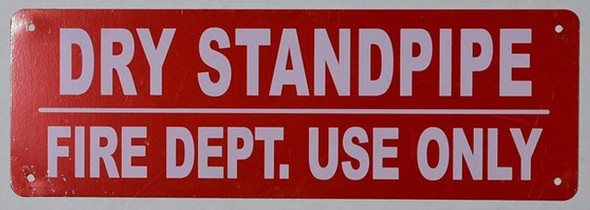 Dry Standpipe FIRE DEPT. USE ONLY   Sign Dry Standpipe FIRE DEPT. USE ONLY   Sign