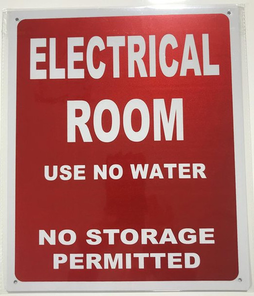 ELECTRICAL ROOM USE NO WATER NO STORAGE PERMITTED -  Sign ELECTRICAL ROOM USE NO WATER NO STORAGE PERMITTED -  Sign