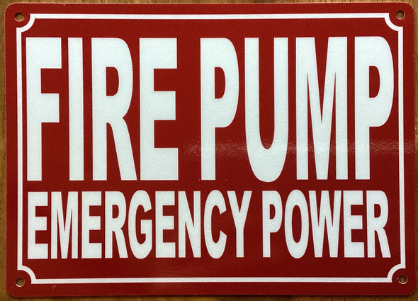 fire-pump-emergency-power-5x7-red-aluminum-sign.jpg
