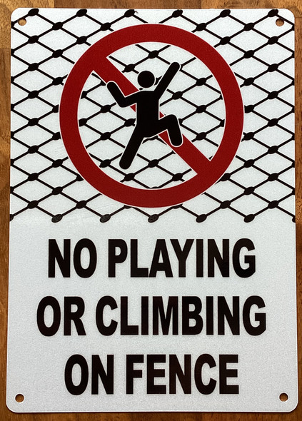 no-playing-or-climbing-on-fence-5x7-white-aluminum-sign.jpg