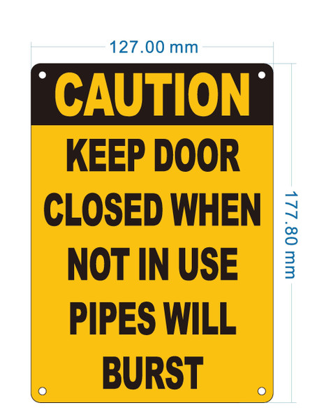 caution-keep-door-closed-when-not-in-use-pipes-will-burst-5x7-durable-aluminum-label.jpg"