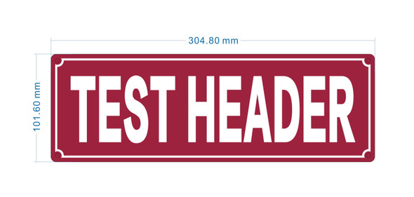 test-header-sign-4-x-12-inches-facility-sign.jpg