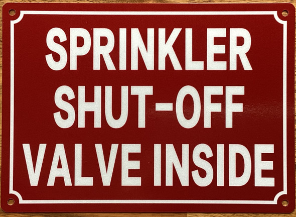 sprinkler-shut-off-valve-inside-sign-5-x-7-inches-red-aluminum-sign.jpg