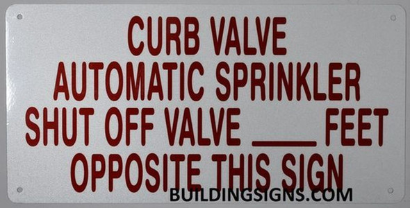 Curb Valve Automatic Sprinkler Shut of Valve FEET Opposite This Sign Curb Valve Automatic Sprinkler Shut of Valve FEET Opposite This Sign