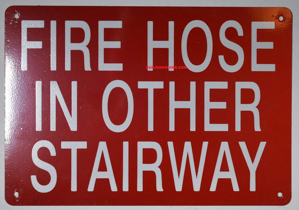 FIRE Hose in Other Stairway , Engineer Grade Reflective Aluminum   Sign FIRE Hose in Other Stairway , Engineer Grade Reflective Aluminum   Sign